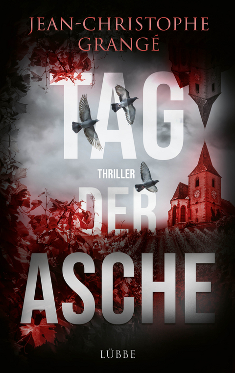 Tag der Asche - Jean-Christophe Grang&eacute;