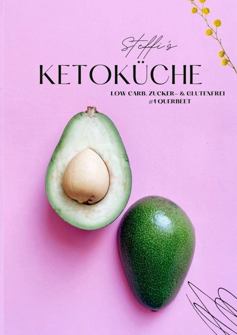 Steffi's Ketok&uuml;che - Stephanie Henke-von der Malsburg