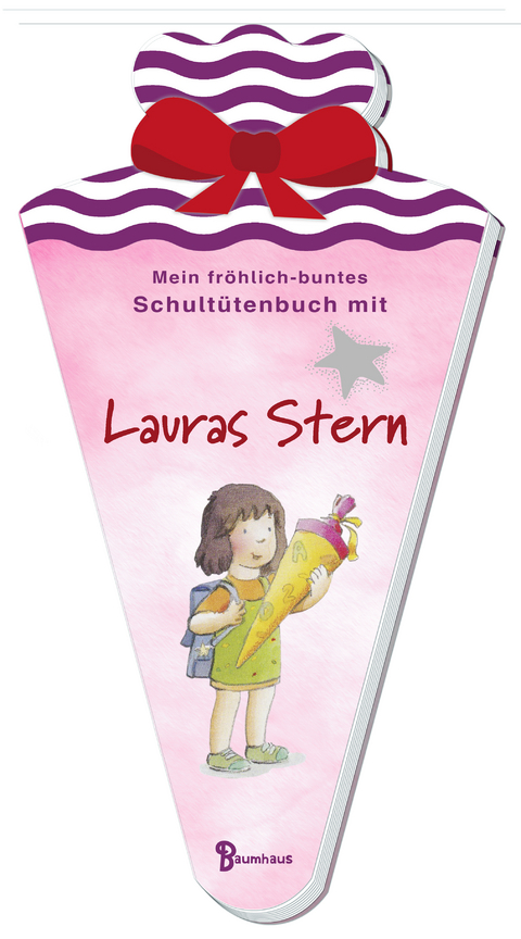 Mein fr&ouml;hlich-buntes Schult&uuml;tenbuch mit Lauras Stern - Klaus Baumgart