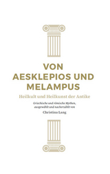 Von Asklepios und Melampus - Christina Lang
