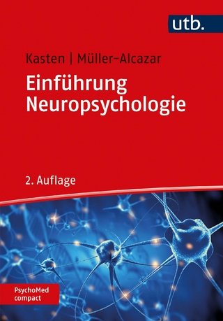Einführung Neuropsychologie - Erich Kasten; Anett Müller-Alcazar