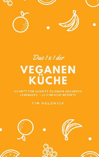 Das 1x1 der veganen Küche