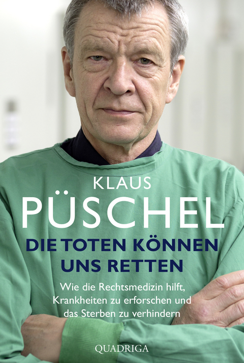 Die Toten k&ouml;nnen uns retten - Klaus P&uuml;schel