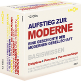 Aufstieg zur Moderne (12 CDs) &ndash; Basiswissen. Ereignisse, Personen, Zusammenh&auml;nge. - Bert Alexander Petzold, Richard Braun