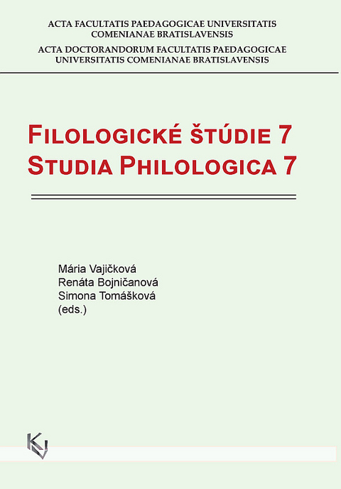Filologick&eacute; &scaron;t&uacute;die 7 / Studia Philologica 7 - Simona Tom&aacute;&scaron;kov&aacute;
