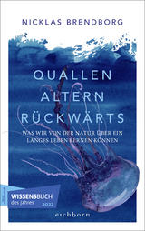 Quallen altern r&uuml;ckw&auml;rts - Nicklas Brendborg