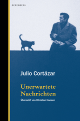 Unerwartete Nachrichten - Julio Cort&aacute;zar