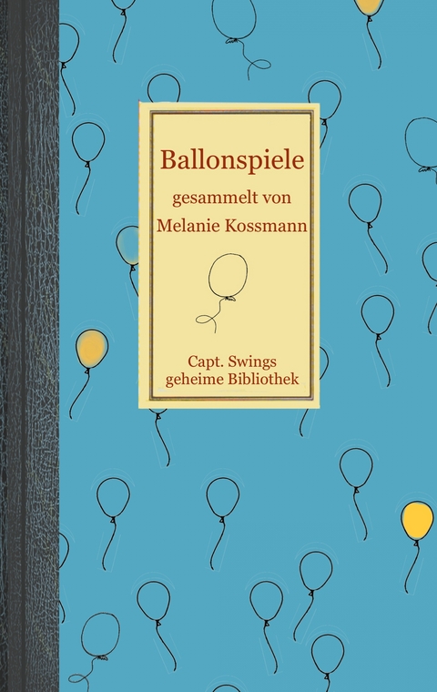Ballonspiele - Melanie Ko&szlig;mann