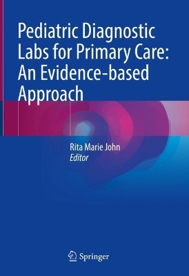 Pediatric Diagnostic Labs for Primary Care: An Evidence-based Approach - 