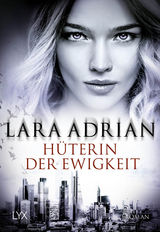 H&uuml;terin der Ewigkeit - Lara Adrian