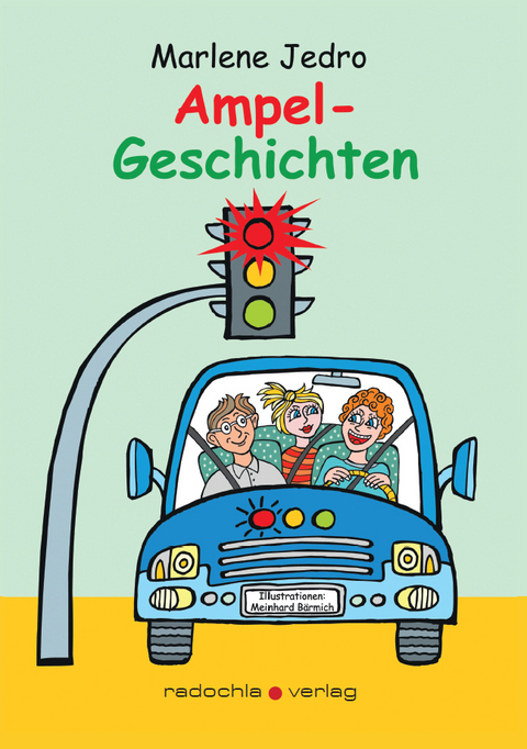 Ampel-Geschichten - Marlene Jedro