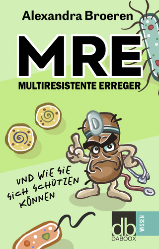 MRE Multiresistente Erreger und wie Sie sich schützen können