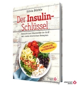 Der Insulin-Schl&uuml;ssel - Silvia B&uuml;rkle