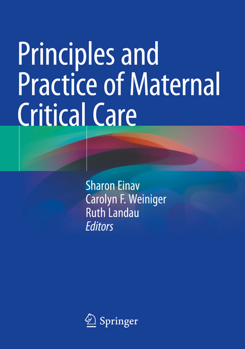 Principles and Practice of Maternal Critical Care - 
