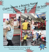 Claire Wants a Boxing Name/Claire veut un nom de boxe - Jo Meserve Mach, Vera Lynne Stroup-Rentier