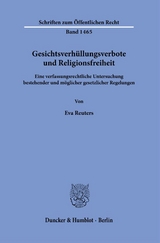 Gesichtsverh&uuml;llungsverbote und Religionsfreiheit. - Eva Reuters