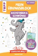 Vorschulwelt - Mein &Uuml;bungsblock mit Zauberpapier Buchstaben und Schw&uuml;nge - Melanie Kraft
