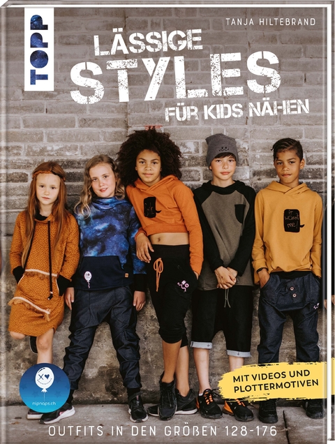 L&auml;ssige Styles f&uuml;r Kids n&auml;hen - Tanja Hiltebrand
