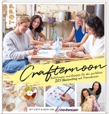 Crafternoon mit Decorize - Stefanie Lautenschl&auml;ger, Simone Knappe