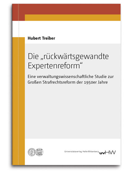 Die &bdquo;r&uuml;ckw&auml;rtsgewandte Expertenreform&ldquo; - Hubert Treiber