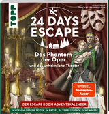 24 DAYS ESCAPE &ndash; Der Escape Room Adventskalender: Das Phantom der Oper und das unheimliche Theater - Joel M&uuml;seler