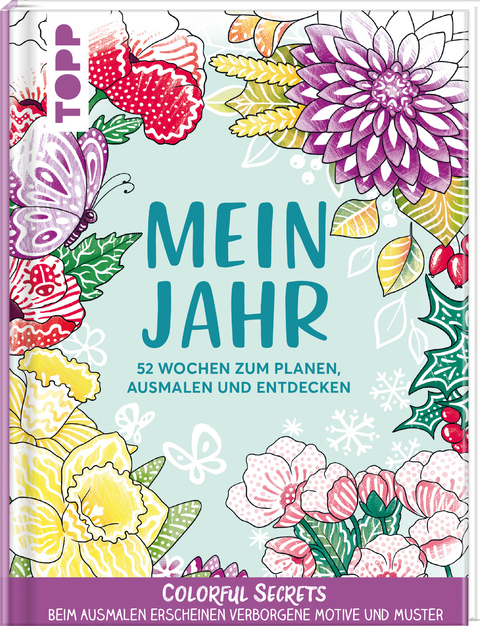 Colorful Secrets: Mein Jahr - mit Zauberpapier - Natascha Pitz