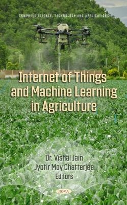 Internet of Things and Machine Learning in Agriculture - 
