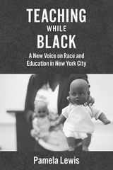 Teaching While Black - Pamela Lewis