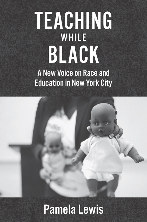 Teaching While Black - Pamela Lewis