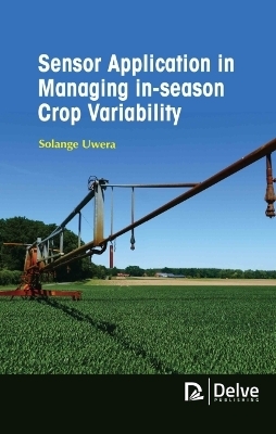 Sensor Application in Managing in-Season Crop Variability