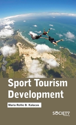 Sport Tourism Development - Maria Rellie B. Kalacas