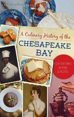 Culinary History of the Chesapeake Bay - Tangie Holifield