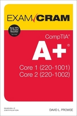 CompTIA A+ Core 1 (220-1001) and Core 2 (220-1002) Exam Cram - Prowse, David