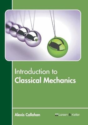 Introduction to Classical Mechanics - 