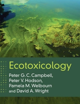 Ecotoxicology - Peter G. C. Campbell, Peter V. Hodson, Pamela M. Welbourn, David A. Wright