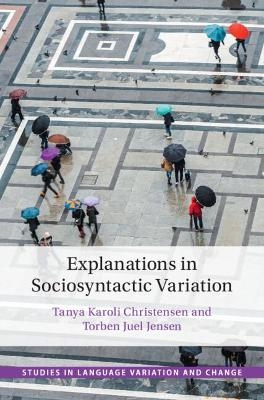 Explanations in Sociosyntactic Variation - 