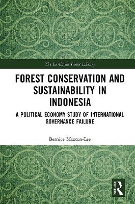 Forest Conservation and Sustainability in Indonesia - Bernice Maxton-Lee