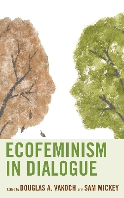 Ecofeminism in Dialogue - 