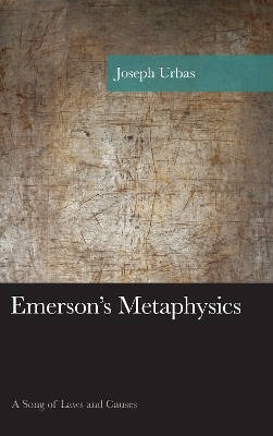 Emerson's Metaphysics - Joseph Urbas
