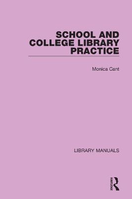 School and College Library Practice - Monica Cant