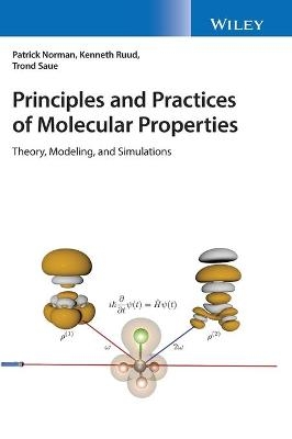 Principles and Practices of Molecular Properties