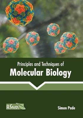 Principles and Techniques of Molecular Biology - 