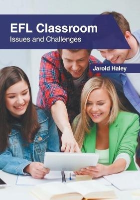 Efl Classroom: Issues and Challenges - 