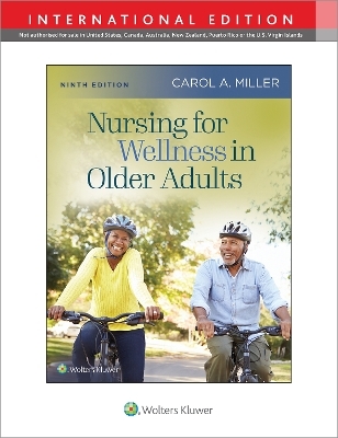 Nursing for Wellness in Older Adults - Carol A Miller
