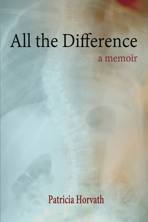 All the Difference - Patricia Horvath