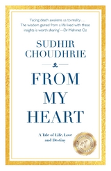 From My Heart - A Tale of Life, Love and Destiny - Sudhir Choudhrie