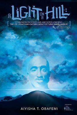 A Light On A Hill - Aiyisha T Obafemi