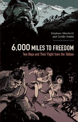 6,000 Miles to Freedom - St&eacute;phane Marchetti