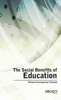 The Social Benefits of Education - Aimee Concepcion Chavez