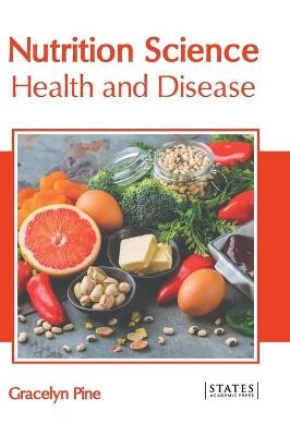 Nutrition Science: Health and Disease